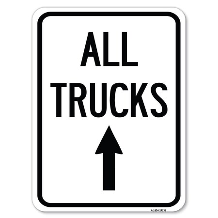 Signmission Driveway All Trucks Move Ahead with Up Arrow Heavy-Gauge Aluminum Rust Proof Parking, A-1824-24131 A-1824-24131